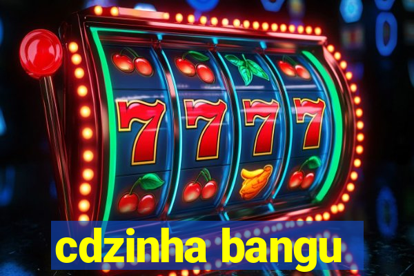 cdzinha bangu